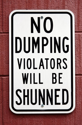 No Dumping sign No Dumping - Violators Will Be Shunned